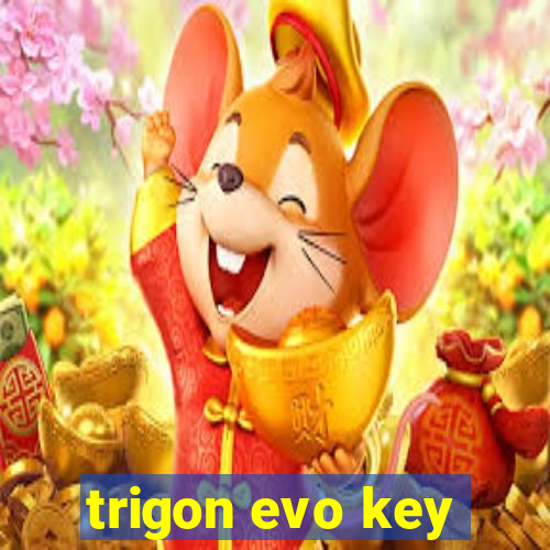 trigon evo key